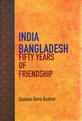 India Bangladesh Fifty Years of Friendship