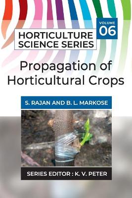 Propagation Of Horticultural Crops