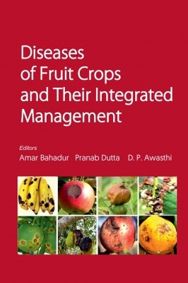 Diseases of Fruit Crops and Their Integrated Management