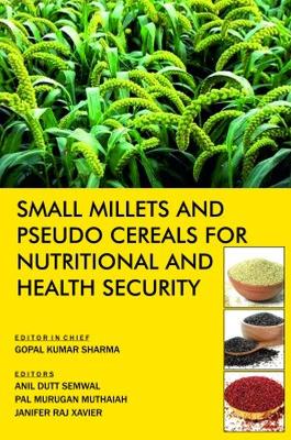 Small Millets and Pseudo Cereals for Nutritional and Health Security