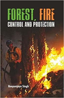 Forest Fire Control and Protection