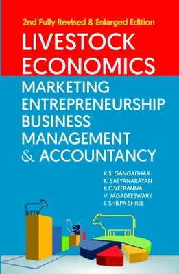 Livestock Economics Marketing, Entrepreneurship Business Management & Accountancy: 2nd Fully Revised & Enlarged Edition