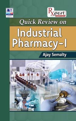 Quick Review on Industrial Pharmacy