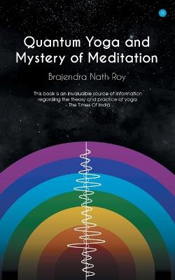 Quantum Yoga and Mystery of Meditation