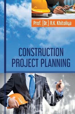 Construction Project Planning