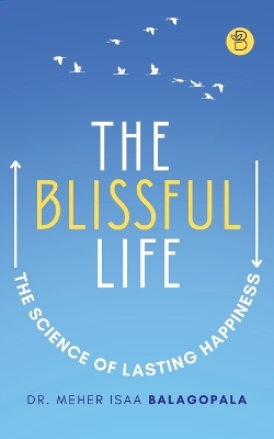 THE BLISSFUL LIFE