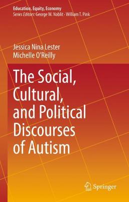 The Social, Cultural, and Political Discourses of Autism