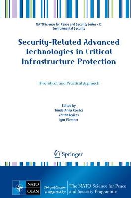 Security-Related Advanced Technologies in Critical Infrastructure Protection