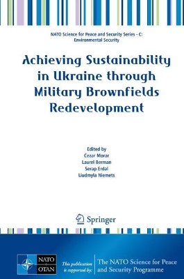 Achieving Sustainability in Ukraine through Military Brownfields Redevelopment