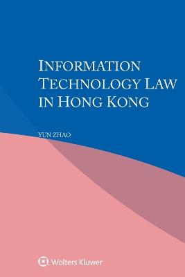 Information Technology Law in Hong Kong