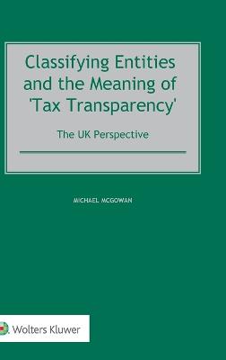 Classifying Entities and the Meaning of 'Tax Transparency'