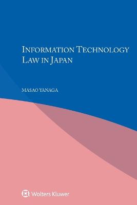 Information Technology Law in Japan