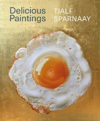 Tjalf Sparnaay - Delicious Paintings
