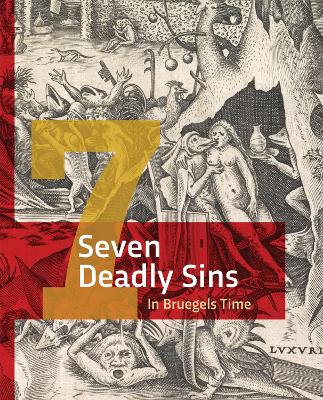 Seven Deadly Sins in Bruegels' Time