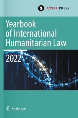 Yearbook of International Humanitarian Law, Volume 25 (2022)