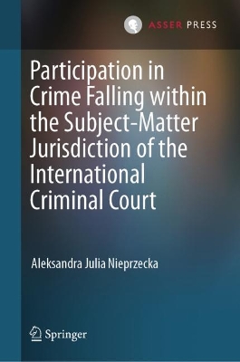 Participation in Crime Falling within the Subject-Matter Jurisdiction of the International Criminal Court
