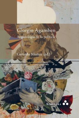 Giorgio Agamben. Arqueologia de la politica
