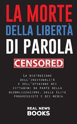 La morte della liberta di parola