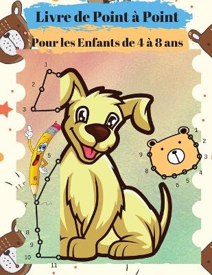 Livre de coloriage Point ? Point pour les enfants de 4 ? 8 ans