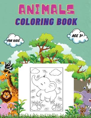 Animals Coloring Book For Kids age 3+