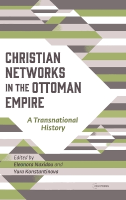 Christian Networks in the Ottoman Empire