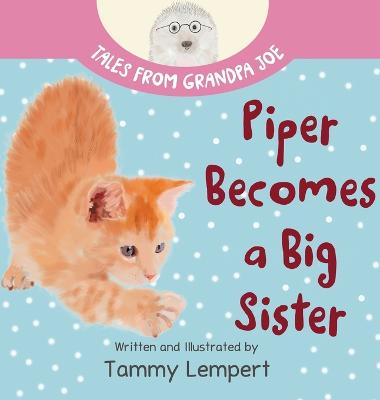 Piper Becomes a Big Sister