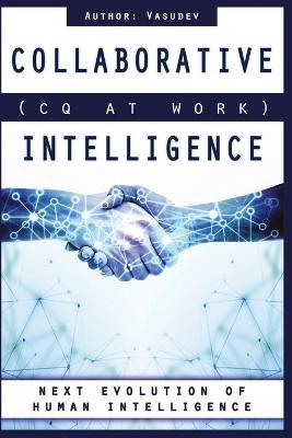 Collaborative Intelligence (CQ At Work)