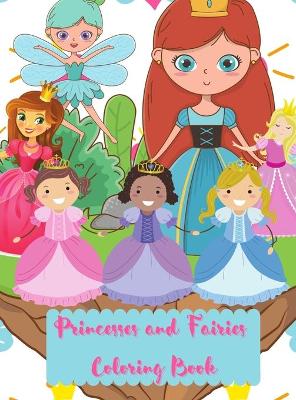 Princesses and Fairies Coloring Book