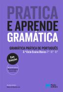 Pratica e Aprende Gramática - Gramática Prática de Português - 3.º ciclo