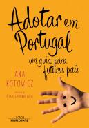 Adotar Em Portugal - Um Guia Para Futuros Pais
