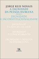 A Dignidade da Pessoa Humana - Volume II