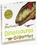 Os Incríveis Dinossauros Gigantes