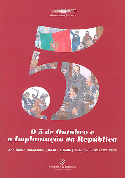 O 5 de Outubro e a Implantação da República