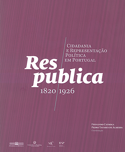 Res Publica: Cidadania e representação política em Portugal, 1820-1926