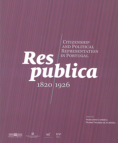 Res Publica: Citizenship and political representation in Portugal, 1820-1926