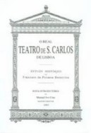 O Real Teatro de S. Carlos de Lisboa