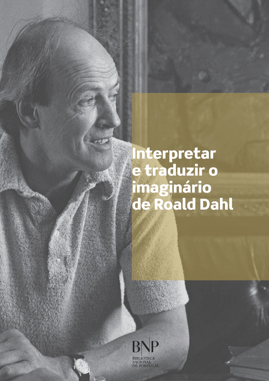 Interpretar e traduzir o imaginário de Roald Dahl - POD