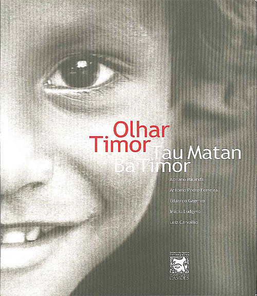 Olhar Timor  Tau Matan Ba Timor