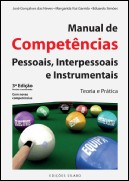 Manual de Competências Pessoais, Interpessoais e Instrumentais - Teoria e Prática,3ª Edição - 2ª Impressão