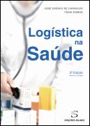 Logística na Saúde, 3ª edição - Revista e corrigida