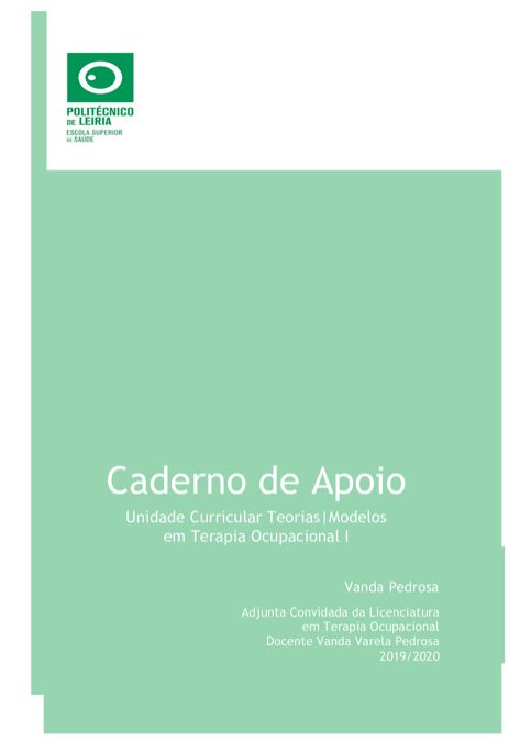 Imagem de capa do livro Unidade Curricular Teorias|Modelos em Terapia Ocupacional I - Caderno de Apoio