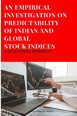 An Empirical Investigation on Predictability of Indian and Global Stock Indices