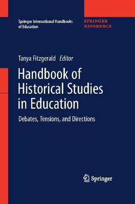 Handbook of Historical Studies in Education