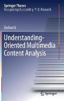 Understanding-Oriented Multimedia Content Analysis