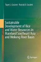 Sustainable Development of Rice and Water Resources in Mainland Southeast Asia and Mekong River Basin