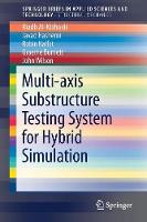 Multi-axis Substructure Testing System for Hybrid Simulation