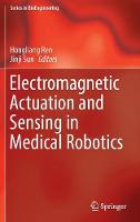 Electromagnetic Actuation and Sensing in Medical Robotics