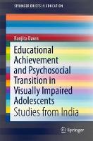 Educational Achievement and Psychosocial Transition in Visually Impaired Adolescents