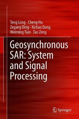 Geosynchronous SAR: System and Signal Processing