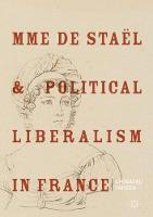 Mme de Stael and Political Liberalism in France